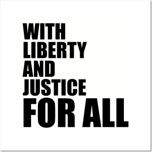 With Liberty And Justice For All Posters and Art